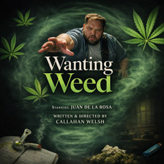wanting-weed